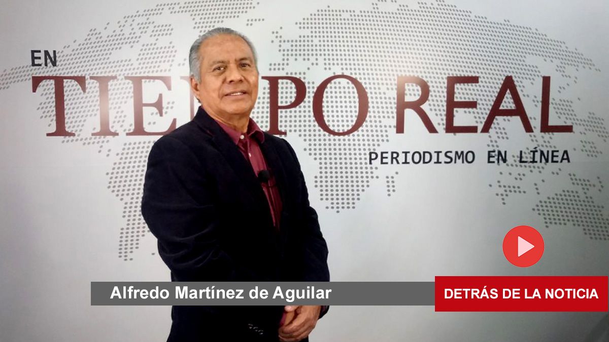 ▶ DETRÁS DE LA NOTICIA con Alfredo Martínez de Aguilar – junio 10