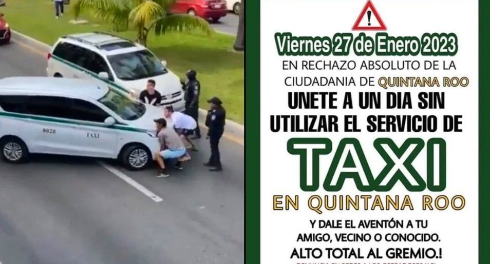 Llaman a no usar taxis el próximo viernes en Cancún; ataques contra conductores de Uber no cesan