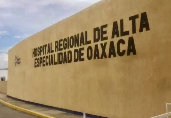 Ahora es el Hospital de Especialidades de Oaxaca: sufre por falta de medicamentos y camas suficientes